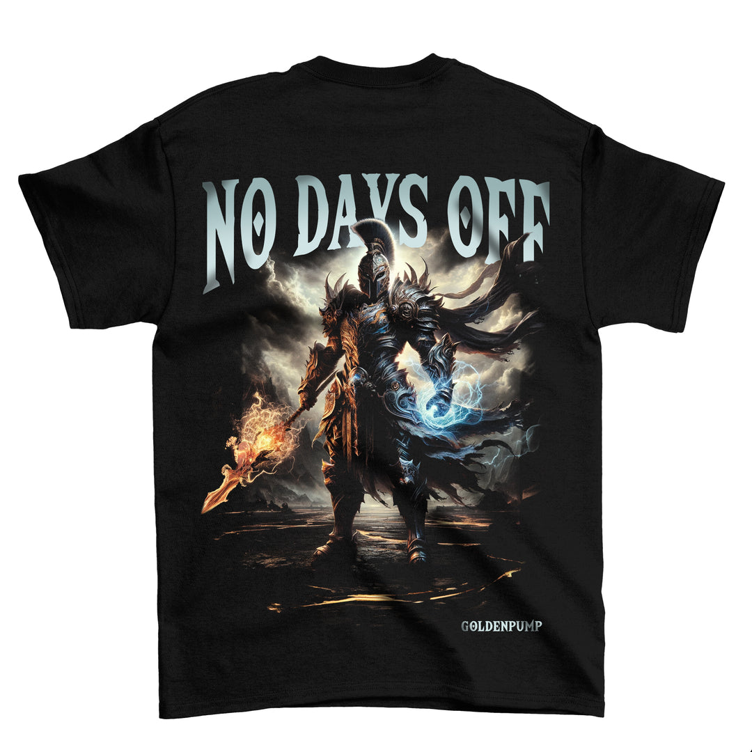 No days off (Backprint) Shirt