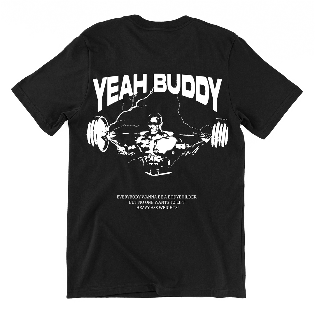 Yeah buddy (Backprint) Shirt