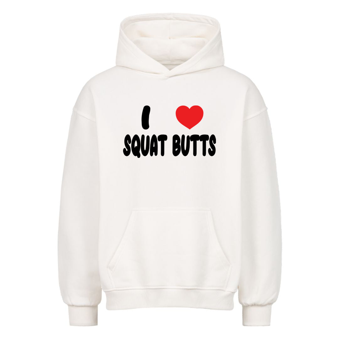 Squat butts Oversized Hoodie