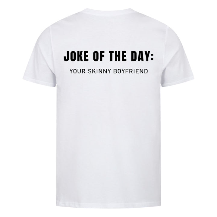 Joke of the day (backprint) Shirt