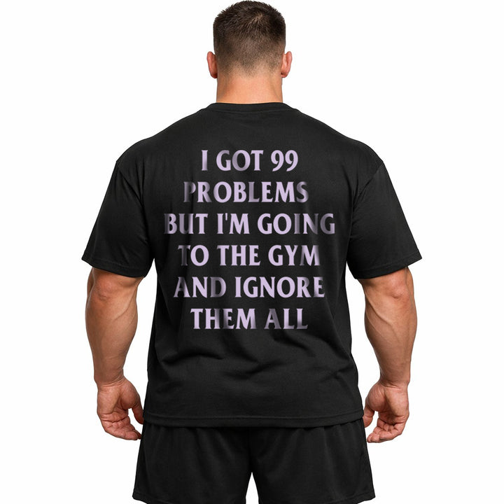 99 Problems (Backprint) Oversized Shirt