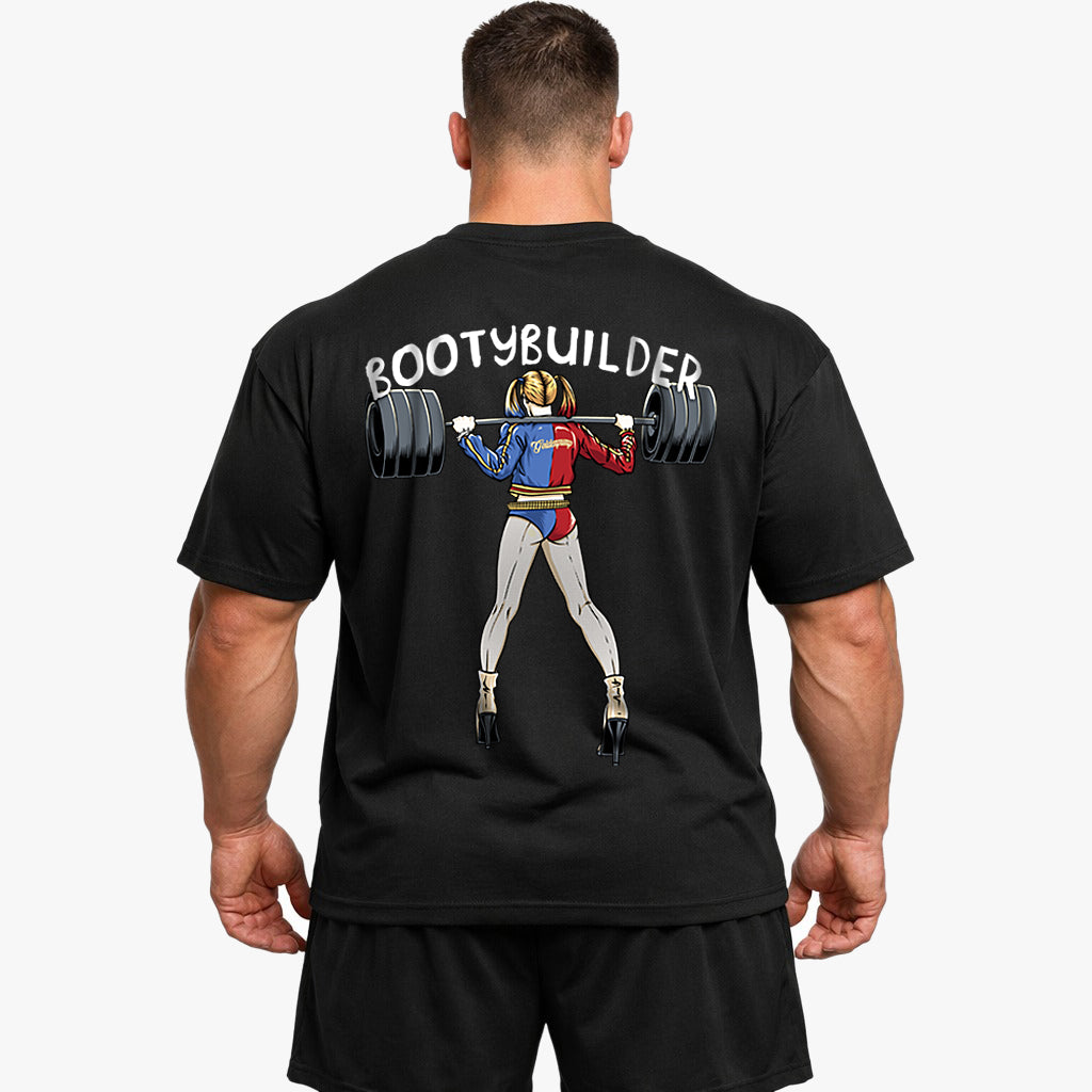 Bootybuilder (Backprint) Oversized Shirt