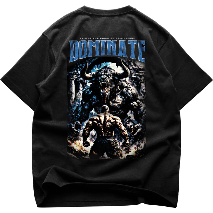 Dominate Forever (Backprint) Oversized Shirt