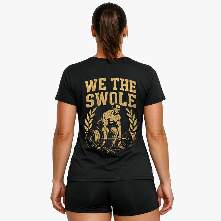 We the Swole (Backprint) T-Shirt