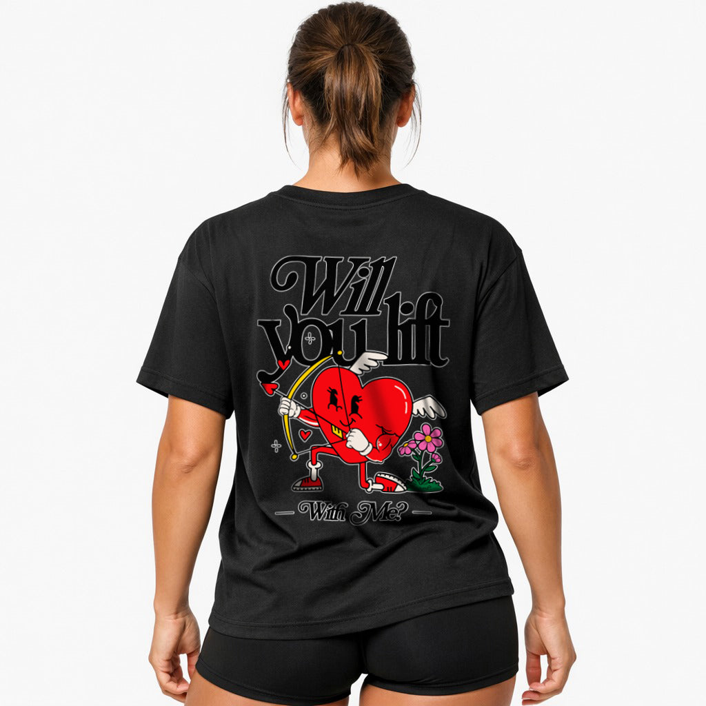 Will you lift with me? (Backprint) Oversized Shirt