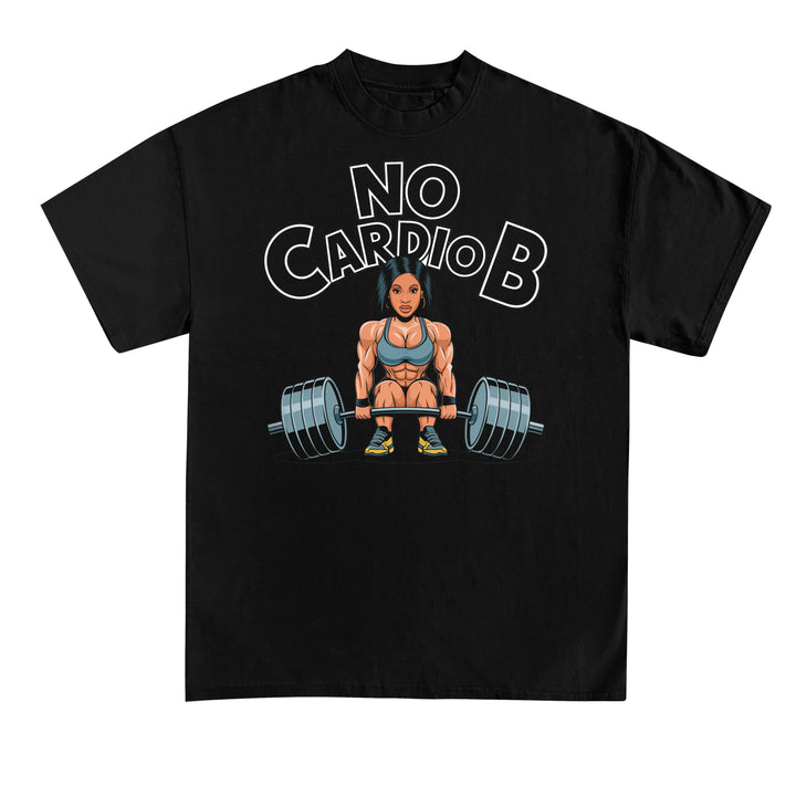 No Cardio B Shirt