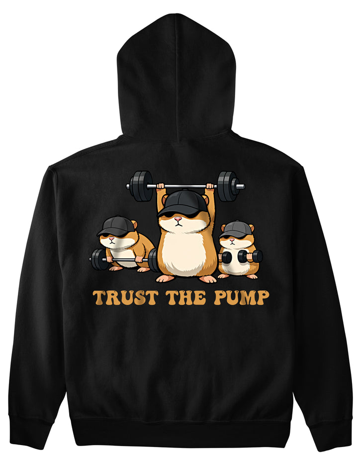 Trust The Pump (Backprint) Hoodie