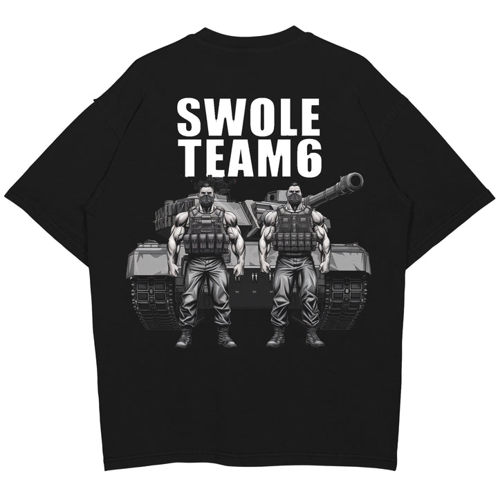 SwoleTeam 6 Oversized (Backprint) Shirt