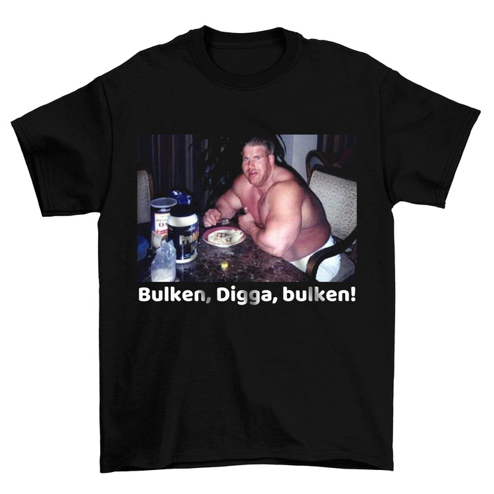 bulken digga Shirt