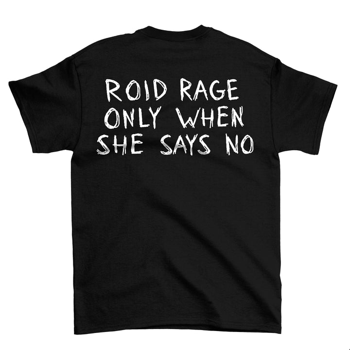 Roid Rage (Backprint) Shirt